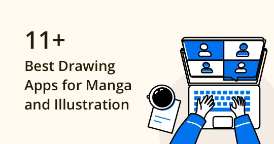 12 Best Drawing Software and Apps for Manga and Illustration