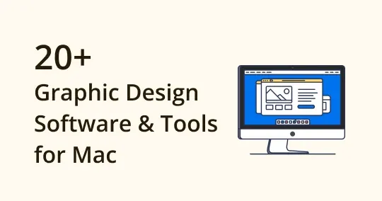 Beginner's Guide to Graphic Design Software & Tools for Mac 2023