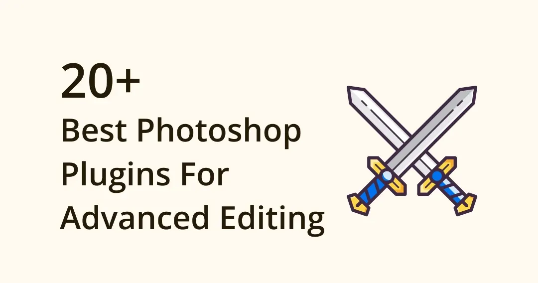 20 Best Photoshop Plugins: Enhance Editing with Leading Tools