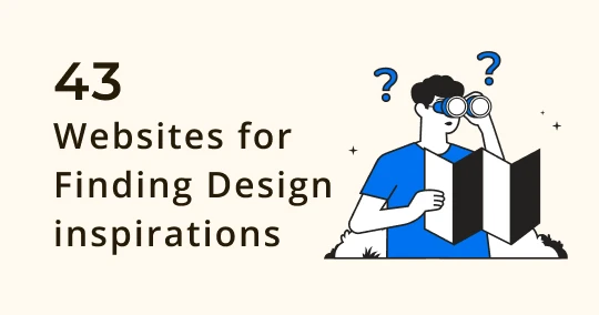 43 Best Websites Designers Love for Finding Design inspirations