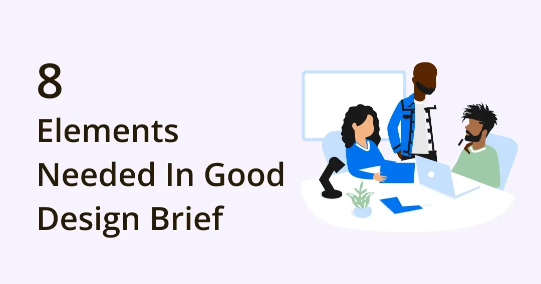 8 Elements Needed In A Good Design Brief