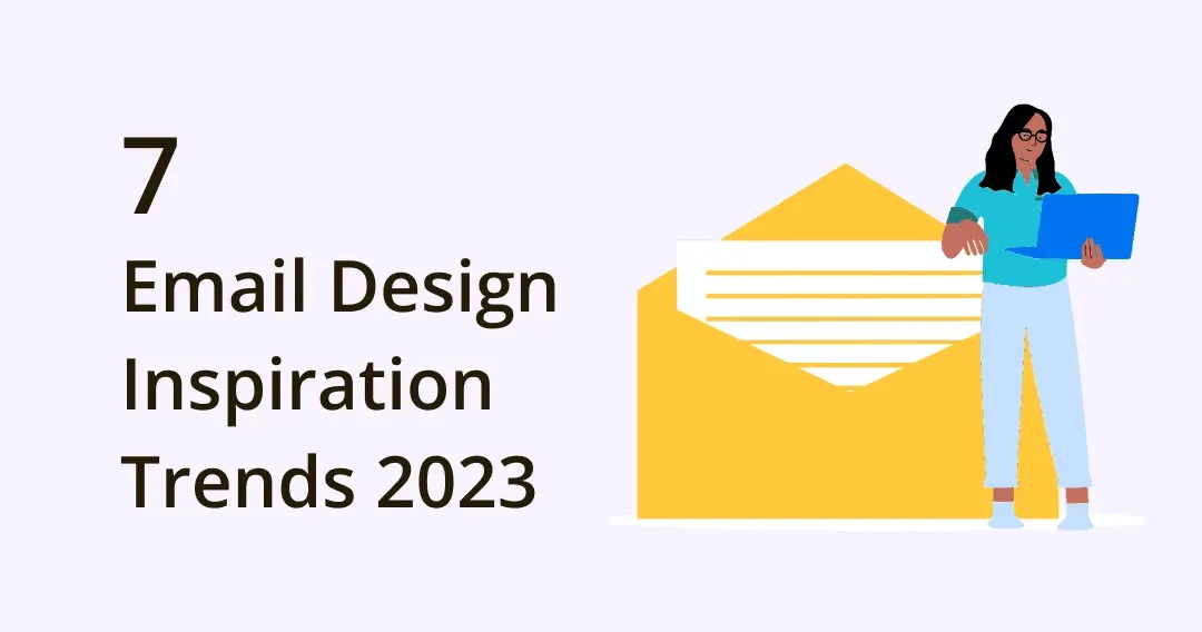 7 Email Design Inspiration Trends for 2024