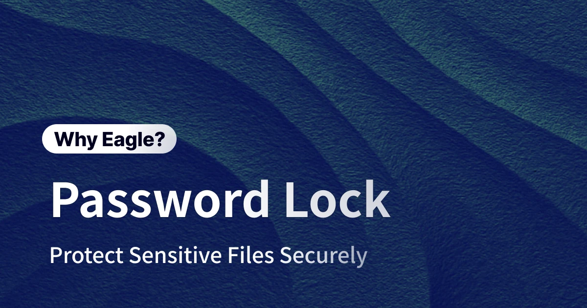 How to Password Protect Folders: Eagle's Complete Security Guide for Creative Professionals
