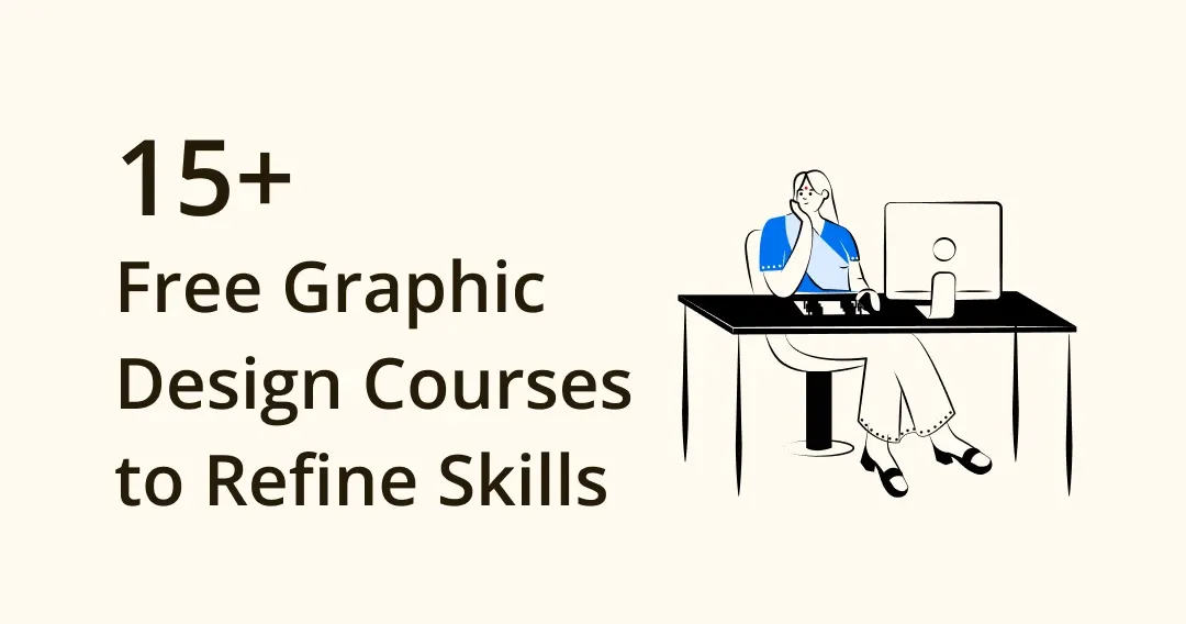 Level Up Your Skills: 15 Free Graphic Design Courses to Enroll