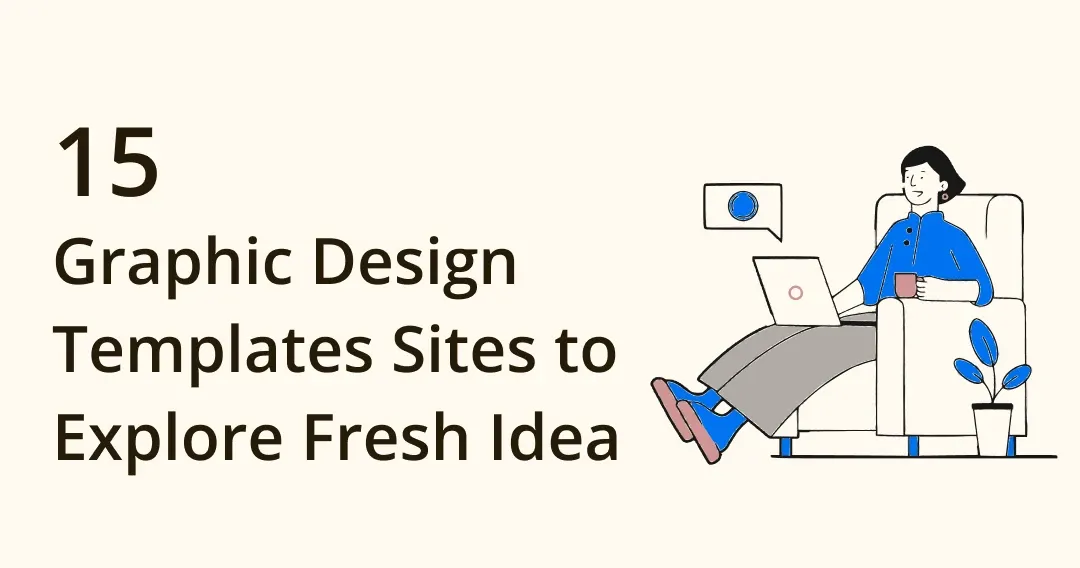 15 Graphic Design Templates Sites to Explore Fresh Idea For Your Next Project