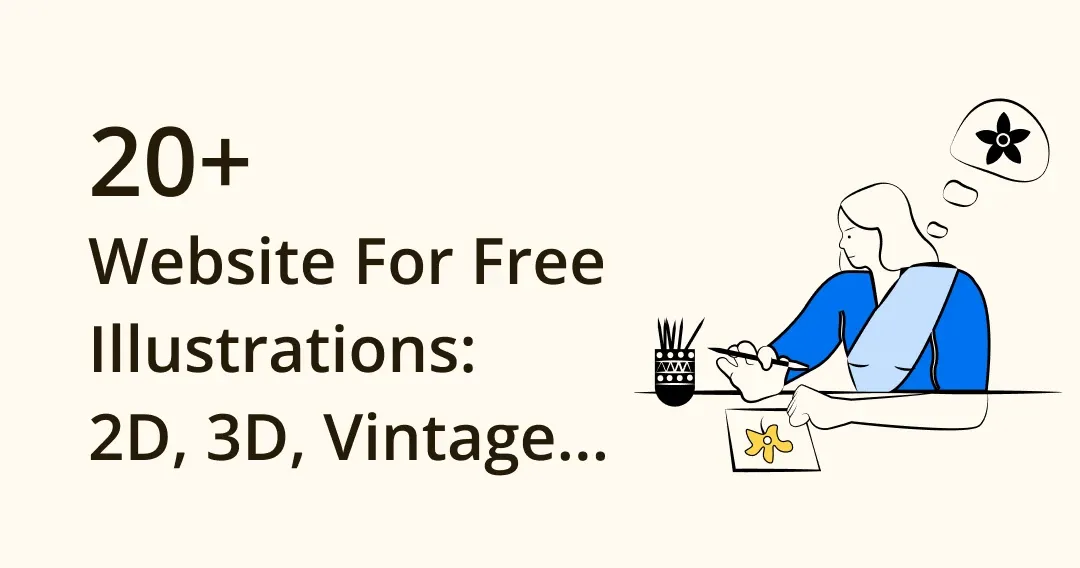20 Top Websites to Download Free Illustrations: 2D, 3D, Vintage…