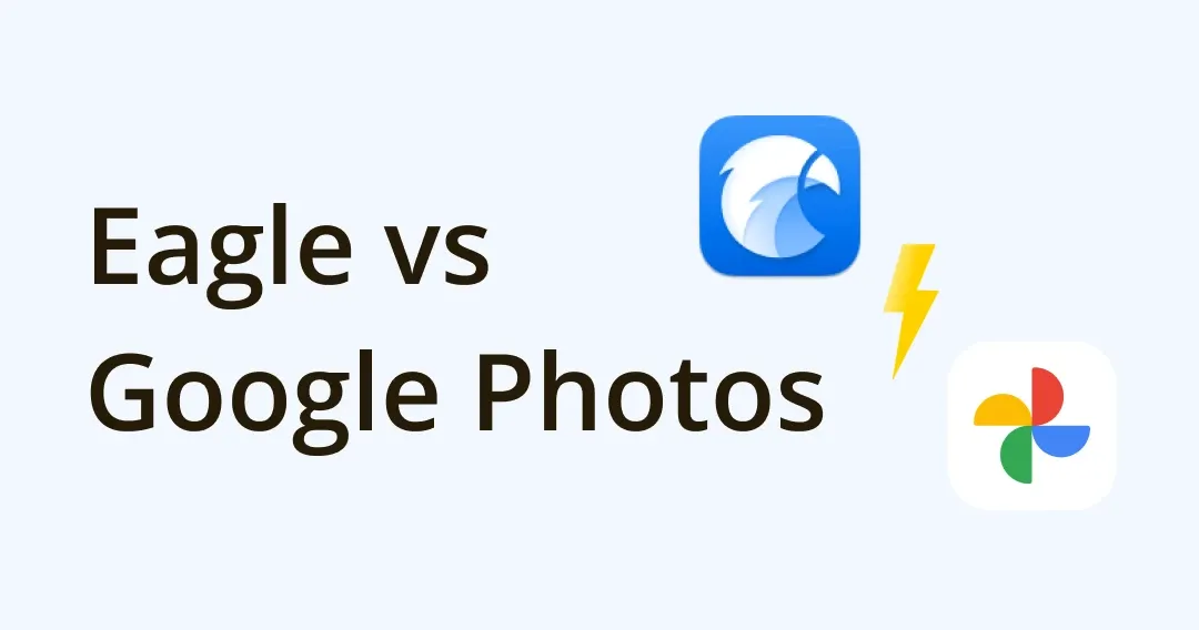 The Best Google Photos Alternative - Eagle App: Full Comparison, Features, Pricing