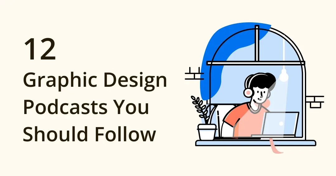 12 Best Graphic Design Podcasts to Power Your Future 2024