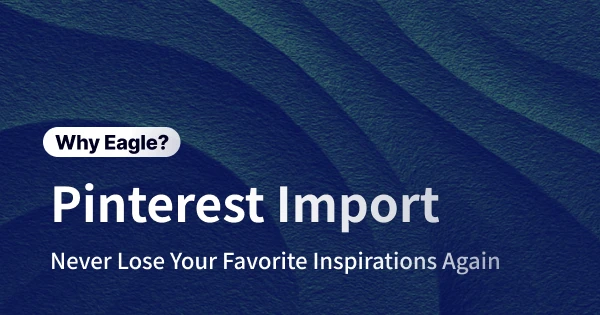 Import Pinterest Images with One Click, Manage Inspiration Easily