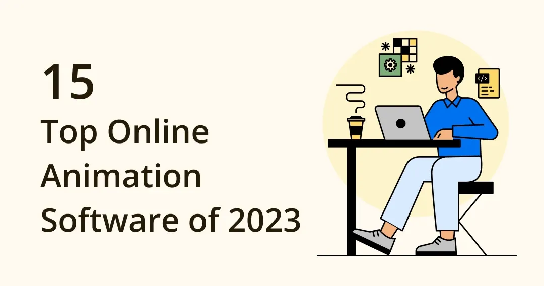 Unveiling The Best Online Animation Software of 2024: Which One Is Right For You?