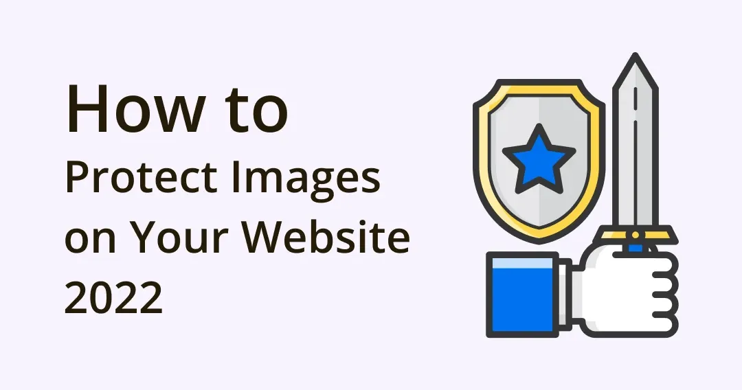 Top 7 Ways to protect images on your website in 2024