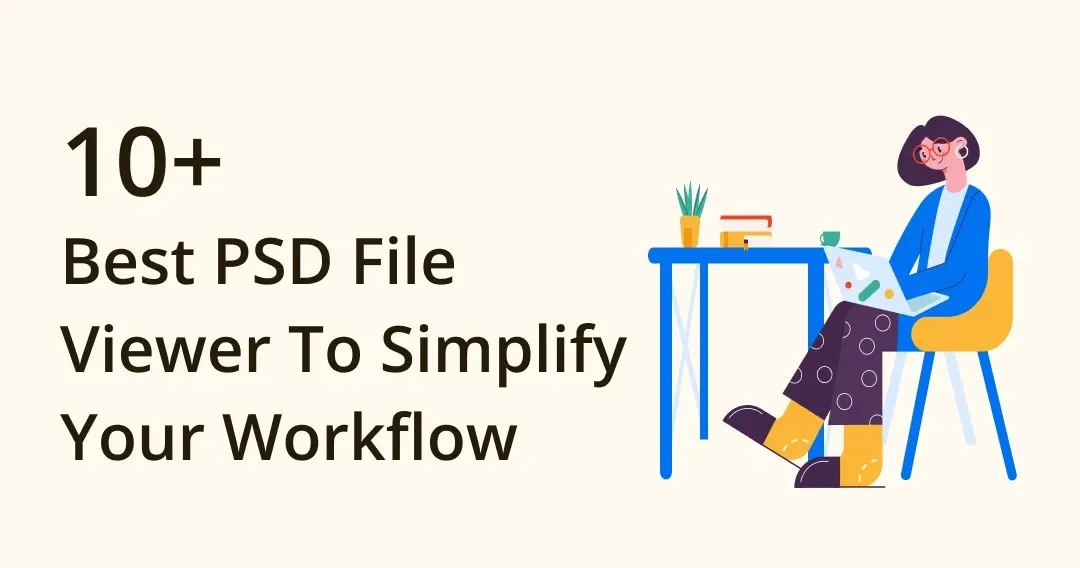 Simplify Your PSD Workflow with 10 Best PSD File Viewer Tool
